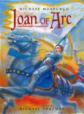 JOAN OF ARC by Michael Morpurgo