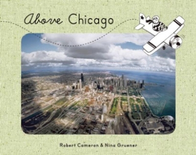 Above Chicago by Robert Cameron