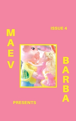 Maev Barba Presents: Issue 4 (Photography by Jonny South) book