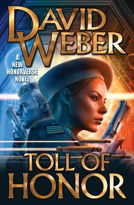 Toll of Honor: Volume 1 by David Weber