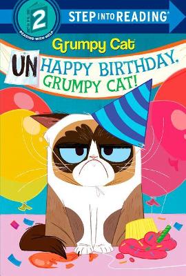 Unhappy Birthday, Grumpy Cat! (Grumpy Cat) book