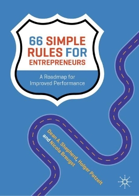 66 Simple Rules for Entrepreneurs: A Roadmap for Improved Performance book