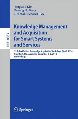 Knowledge Management and Acquisition for Smart Systems and Services book