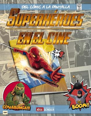 Superhéroes En El Cine: del Cómic a la Pantalla book