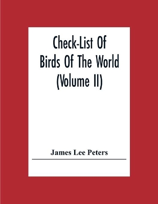 Check-List Of Birds Of The World (Volume Ii) book