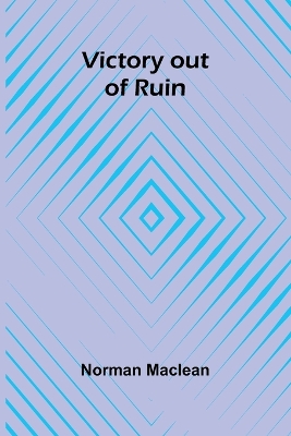 Victory out of Ruin book