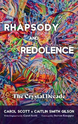 Rhapsody and Redolence: The Crystal Decade book