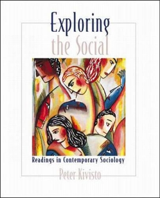 Exploring the Social: Readings in Contemporary Sociology by Peter Kivisto