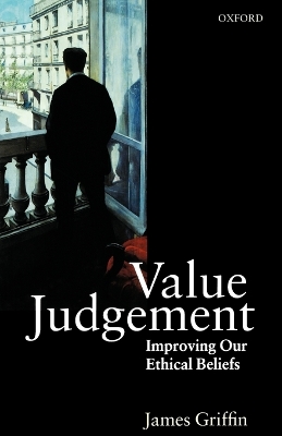 Value Judgement: Improving Our Ethical Beliefs book