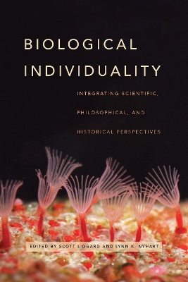 Biological Individuality by Scott Lidgard