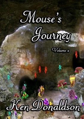 Mouses Journey Volume 2 by Ken Donaldson