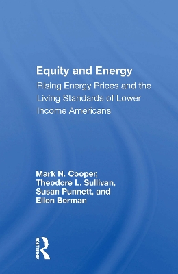 Equity and Energy: Rising Energy Prices and the Living Standards of Lower Income Americans book