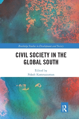 Civil Society in the Global South by Palash Kamruzzaman