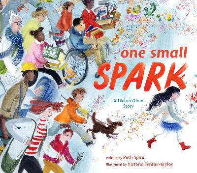 One Small Spark: A Tikkun Olam Story book