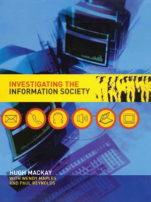 Investigating Information Society by Hugh Mackay