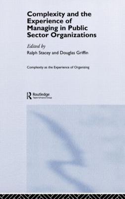 Complexity and the Experience of Managing in Public Sector Organizations book