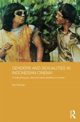 Genders and Sexualities in Indonesian Cinema book