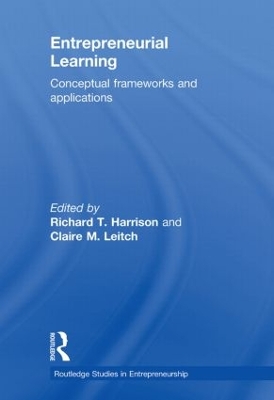 Entrepreneurial Learning: Conceptual Frameworks and Applications by Richard Harrison