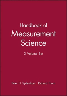 Handbook of Measurement Science, 3 Volume Set by Peter H. Sydenham