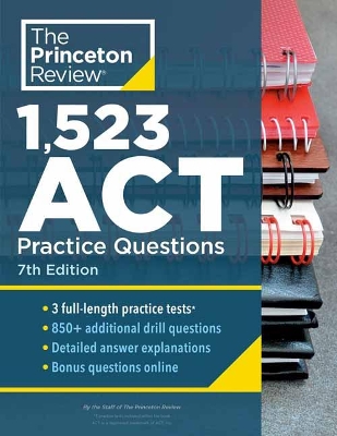 1,523 ACT Practice Questions: Extra Drills and Prep for an Excellent Score book