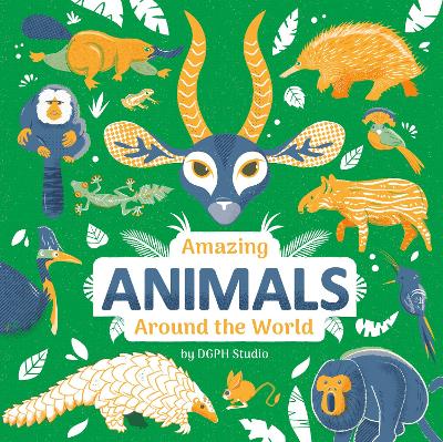 Amazing Animals Around the World book