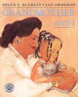 Grandmother and I by Helen E. Buckley