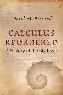 Calculus Reordered: A History of the Big Ideas book