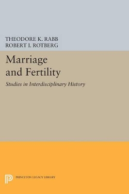 Marriage and Fertility by Theodore K. Rabb