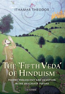 The 'Fifth Veda' of Hinduism: Poetry, Philosophy and Devotion in the Bhagavata Purana book