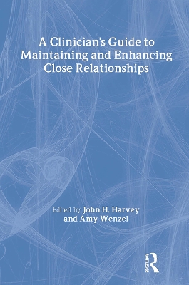 Clinician's Guide to Maintaining and Enhancing Close Relationships book