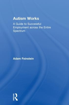 Autism Works by Adam Feinstein