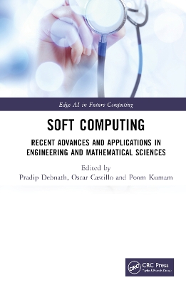 Soft Computing: Recent Advances and Applications in Engineering and Mathematical Sciences book