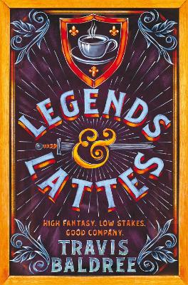 Legends & Lattes by Travis Baldree