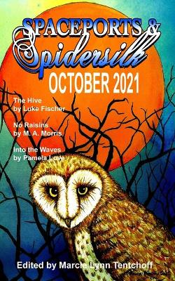 Spaceports & Spidersilk October 2021 book