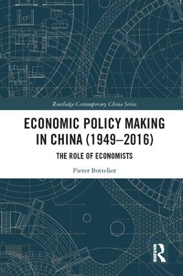 Economic Policy Making In China (1949-2016) by Pieter Bottelier