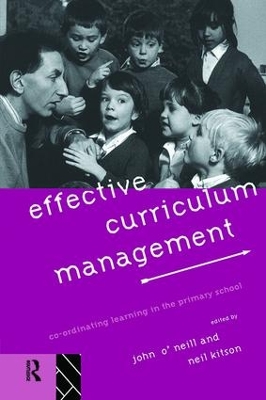 Effective Curriculum Management by Neil Kitson