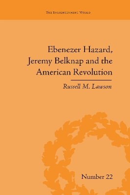 Ebenezer Hazard, Jeremy Belknap and the American Revolution book