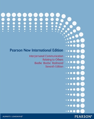 Interpersonal Communication: Pearson New International Edition book