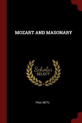 Mozart and Masonary by Paul Nettl