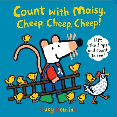 Count with Maisy, Cheep, Cheep, Cheep! by Lucy Cousins