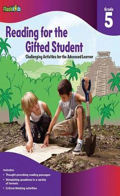 Reading for the Gifted Student Grade 5 (For the Gifted Student) book