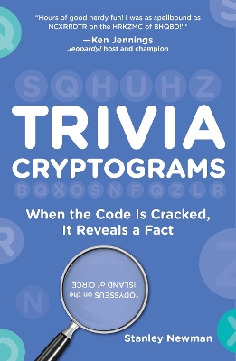 Trivia Cryptograms: When the Code Is Cracked, It Reveals a Fact book