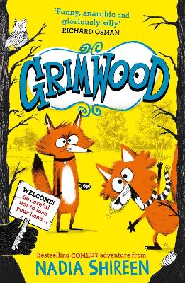 Grimwood: Laugh your head off with the funniest new series of the year by Nadia Shireen