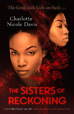 The Sisters of Reckoning (sequel to The Good Luck Girls) by Charlotte Nicole Davis