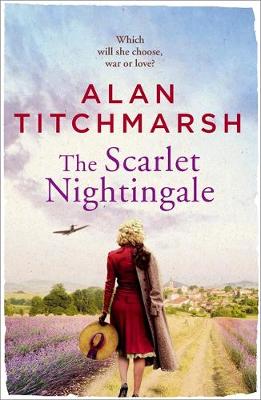 The Scarlet Nightingale by Alan Titchmarsh