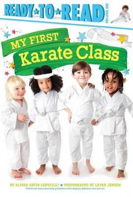 My First Karate Class: Ready-To-Read Pre-Level 1 book