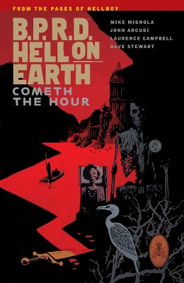 B.p.r.d. Hell On Earth Volume 15: Cometh The Hour book