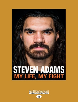 Steven Adams: My Life My Fight by Steven Adams
