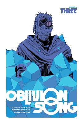 Oblivion Song by Kirkman & De Felici, Book 3 book