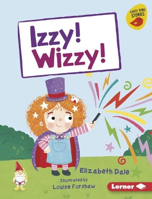 Izzy! Wizzy! book